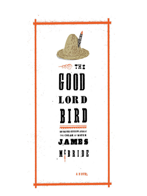 Title details for The Good Lord Bird by James McBride - Wait list